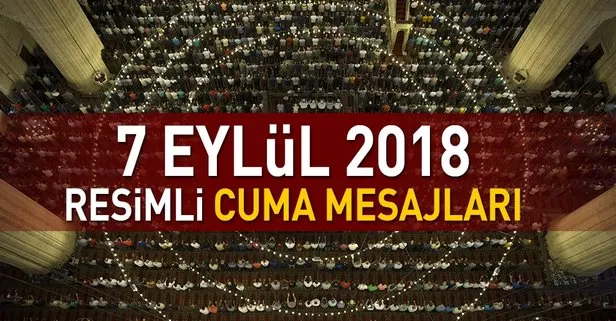 7 eylul 2018 en guzel resimli cuma