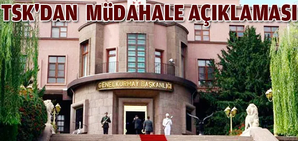 TSK’dan sınırda müdahale açıklaması