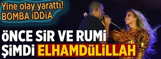 Önce Sir ve Rumi şimdi Elhamdülillah