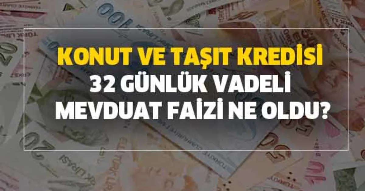 32 gunluk mayis ayi vadeli mevduat