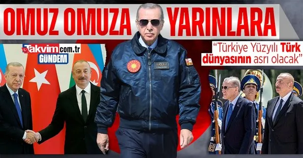 Başkan Erdoğan’dan Azerbaycan dönüşü net mesaj: Türkiye Yüzyılı, aynı zamanda ’Türk dünyasının asrı’ olacaktır
