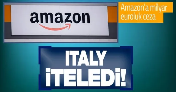 İtalya Amazon’a acımadı! Milyar euroluk rekabet cezası