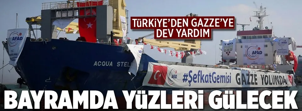 Türkiye’den Gazze’ye bayram yardımı