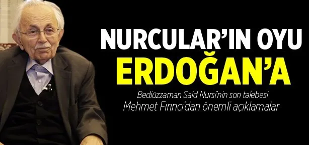Nurcular’ın oyu Erdoğan’a