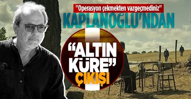 Bağlılık Hasan filminin yönetmeni Semih Kaplanoğlu: Hâlâ yalanlarla operasyon çekmekten vazgeçmediler