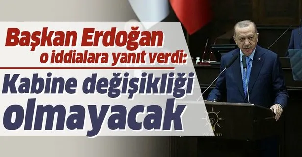 Başkan Erdoğan’dan AK Parti Grup Toplantısı’nda önemli açıklamalar! Kabinede değişiklik yok