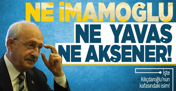 Sabah gazetesi yazarı Mahmut Övür: İşte Kılıçdaroğlu'nun kafasındaki isim!