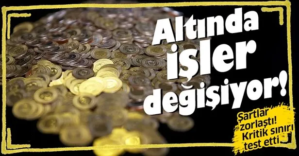 Altın fiyatlarında işler değişiyor