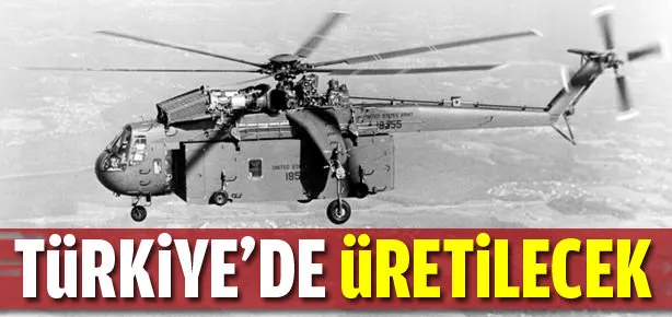 Sikorskyler artık Türkiye’de üretilecek