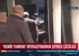 'Demir Yumruk' operasyonunda 'cirolu çek' detayı: Teknik takibe takılmamak için...