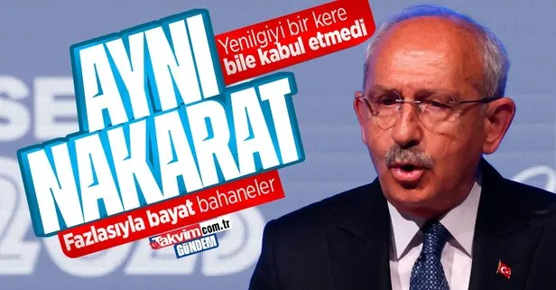 Bitmeyen nakarat: Kemal Kılıçdaroğlu yenilgi için bir kez daha bahanelere sarıldı