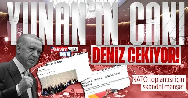 Son dakika: Brüksel’deki NATO toplantısı Yunan basınında! Skandal sözler: NATO zirvesinde yeni Türk şantajı