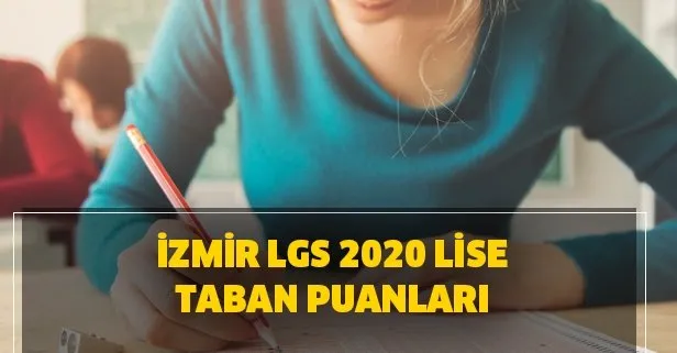 İzmir sınavla öğrenci alan liseler ve LGS yüzdelik dilimleri! 2020 LGS İzmir lise puanları!