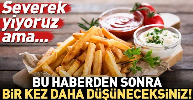 Kızarmış patates cinselliği öldürüyor!