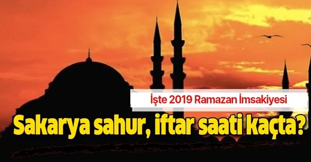 Sakarya imsak iftar sahur vakti 2019: Sakarya sahur, iftar saati kaçta? Ramazan İmsakiyesi Diyanet açıklaması
