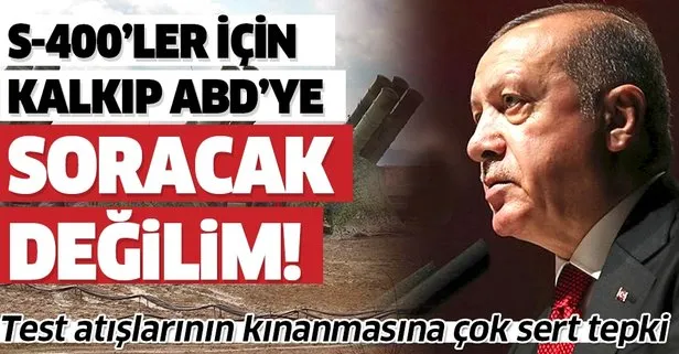 Başkan Recep Tayyip Erdoğan’dan çok net S-400 mesajı! ABD’ye soracak değiliz