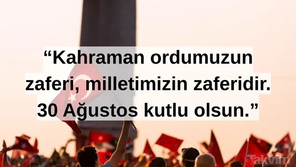 "Kahraman Ordumuzun Zaferi, Milletimizin Zaferidir. 30 Ağustos Kutlu Olsun." (Kaynak: Yapay Zeka, Takvim Foto Arşiv)