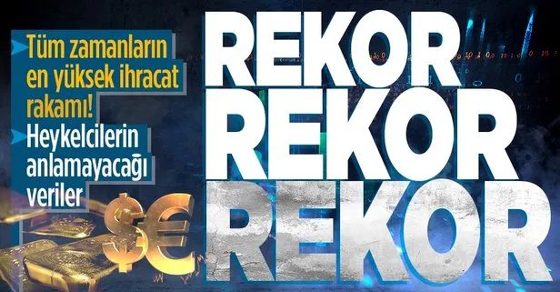 İhracatta rekor üstüne rekor