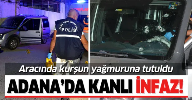 Adana’da kanlı infaz! Hafif ticari aracında silahlı saldırıya uğrayan güvenlik görevlisi öldü