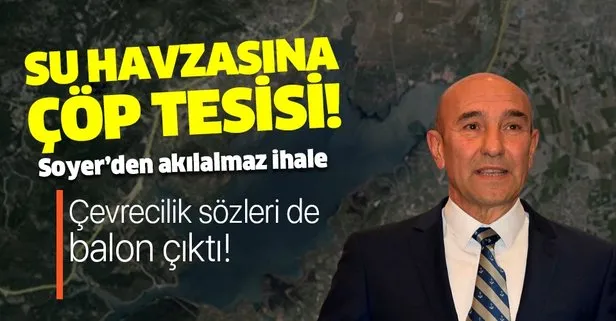 Sözde çevreci CHP’li belediyeden skandal ihale! Su havzasına çöp tesisi!