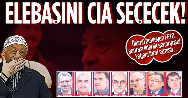 FETÖ'de "elebaşı kim olacak?" kavgası! CIA devrede: Yeğeni de Mustafa Özcan'ı işaret etmişti