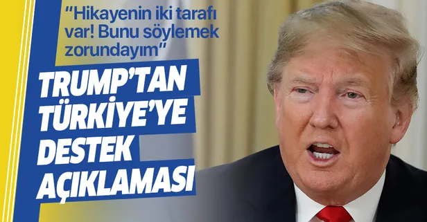 Trump'tan Türkiye'ye destek açıklaması