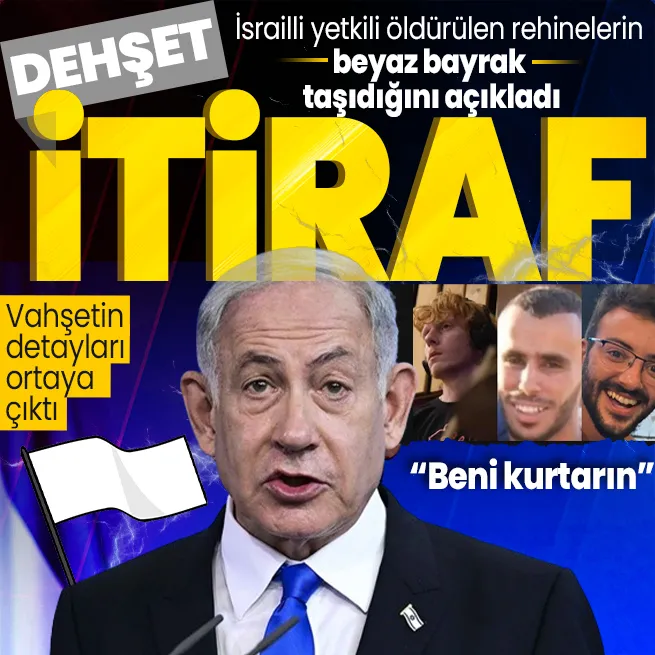İsrailli yetkiliden şoke eden itiraf! Yanlışlıkla öldürülen 3 esirin ateşkes anlamında beyaz bayrak taşıdıklarını açıkladı