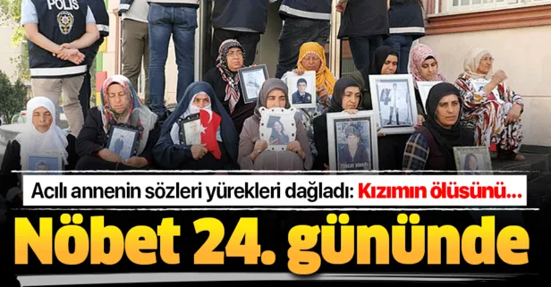 Evlat nöbeti 24. gününde! Acılı annenin sözleri yürekleri dağladı