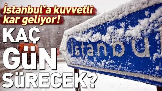 Istanbul A Kuvvetli Kar Geliyor O Gune Dikkat Meteoroloji Den Son Dakika Hava Durumu Uyarisi Takvim