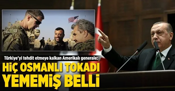 Erdoğandan Amerikalı generale sert cevap