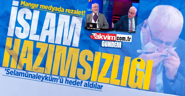 Mangır medyada İslam hazımsızlığı! Hapşırık üzerinden 'Selamünaleyküm'ü hedef aldılar