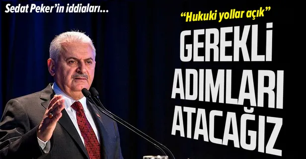 Son dakika: Binali Yıldırım'dan 'Sedat Peker' açıklaması: "Hukuki yollar açık biz de gerekli adımları atacağız"