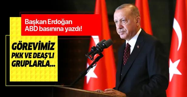 Başkan Erdoğan harekat hakkında Wall Street Journal'a yazdı!