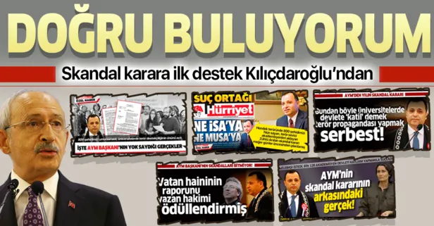 AYM’nin skandal kararına ilk destek Kılıçdaroğlu’ndan geldi: Doğru buluyorum