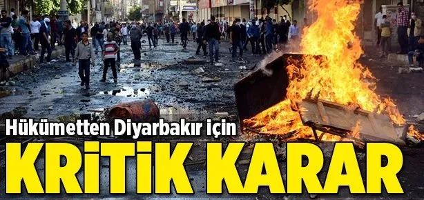 Hükümetten Diyarbakır için kritik karar