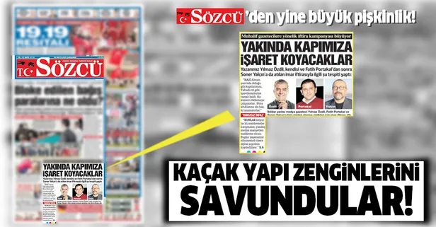 Sözcü'den yine büyük pişkinlik! Yılmaz Özdil, Fatih Portakal ve Soner Yalçın'ın kaçak inşaatlarını savundu
