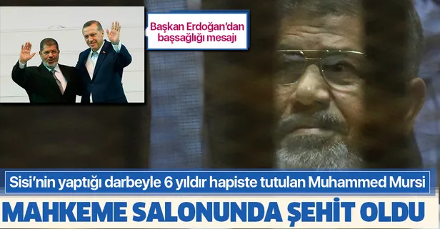 Muhammed Mursi mahkeme salonunda şehit oldu