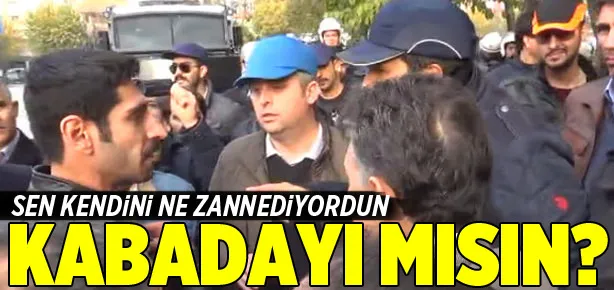 Sen kendini ne zannediyorsun