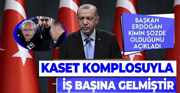 Başkan Erdoğan: Sözde Genel Başkan Kılıçdaroğlu kaset komplosuyla iş başına gelmiştir