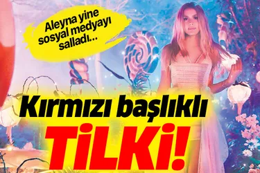 Aleyna Tilki'nin ‘Bu Benim Masalım’ı sosyal medyayı salladı