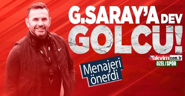 ÖZEL | Galatasaray’a dev golcü! Menajeri önerdi