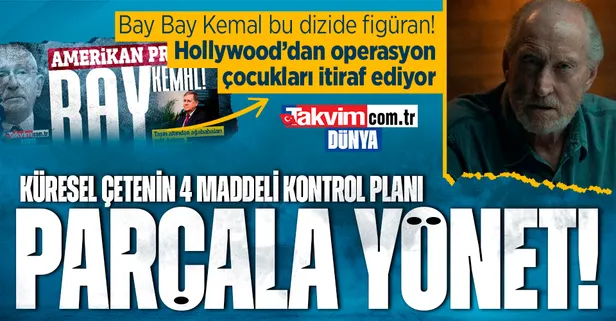 Küresel çetenin 4 başlıklı kontrol sistemi! ABD dizisinde "böl yönet" planını madde madde açıkladılar