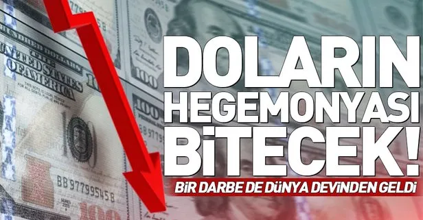 Doların hegemonyası sona erecek