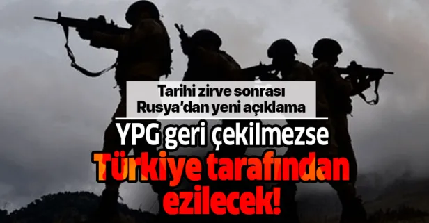 Rusya'dan flaş açıklama: YPG çekilmezse Türkiye tarafından ezilecek