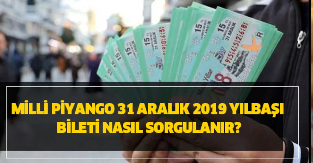 2020 Milli Piyango Bilet Sorgulama Sayfasi Haberimizde Milli Piyango 31 Aralik 2019 Yilbasi Bileti Nasil Sorgulanir Takvim