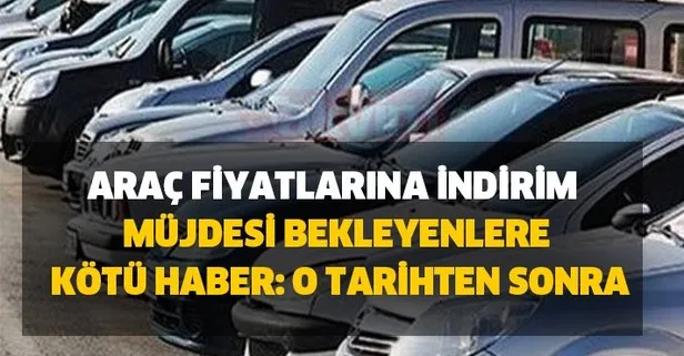 Arac Fiyatlarina Indirim Mujdesi Bekleyenlere Kotu Haber Sifir Ve Ikinci El Arabalara Zam Yagacak Takvim