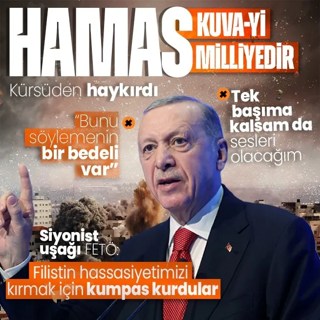 Başkan Erdoğandan tarihi Filistin konuşması! Bunu söylemenin bir beledeli var diyerek kürsüden haykırdı: Kuvâ-yi Milliye ne ise Hamas da odur