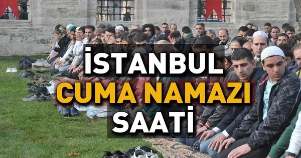 istanbul cuma saati istanbul da cuma namazi vakti kacta 18 ocak 2019 takvim