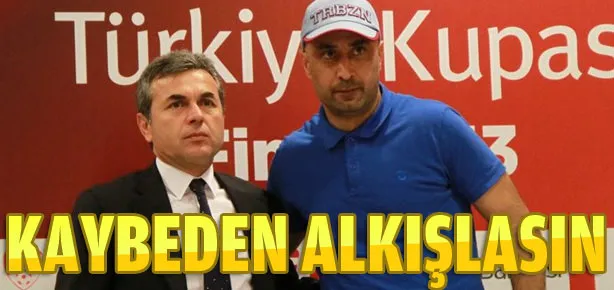 Kaybeden alkışlasın!