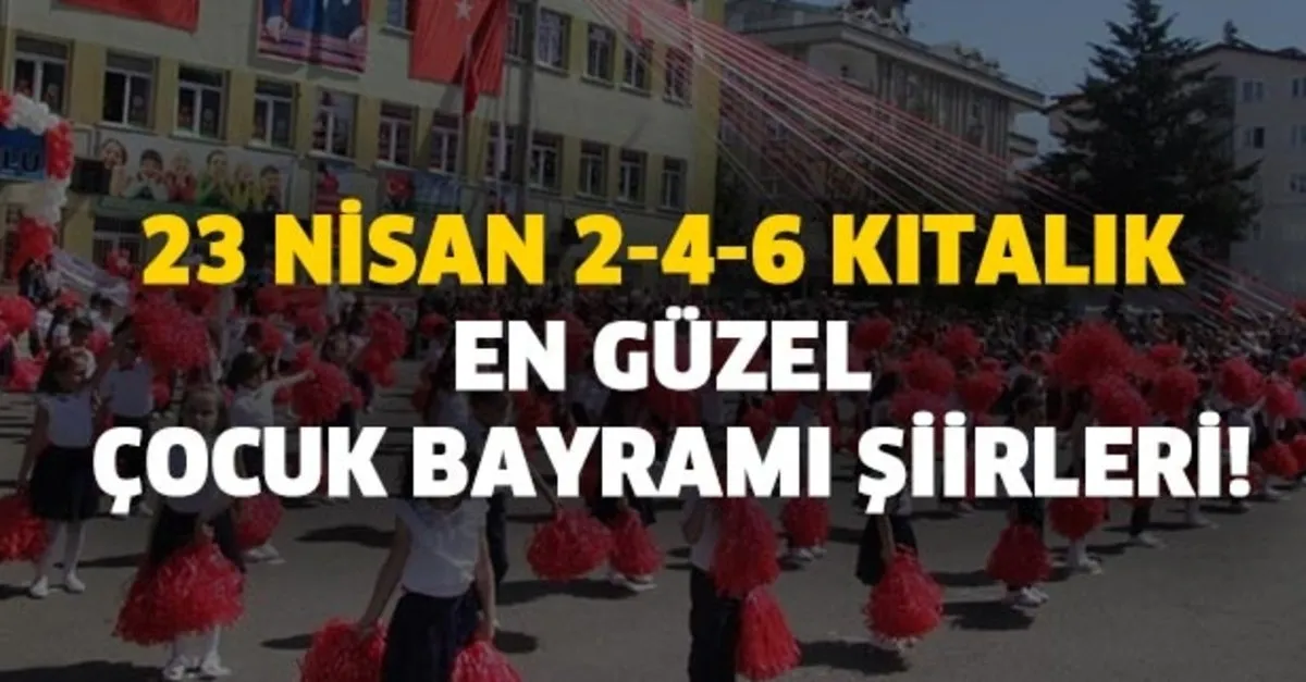 23 Nisan Kitalik En Guzel Cocuk Bayrami Siirleri 23 Nisan Cocuk Bayrami Siirleri 2 4 6 Kitalik Takvim